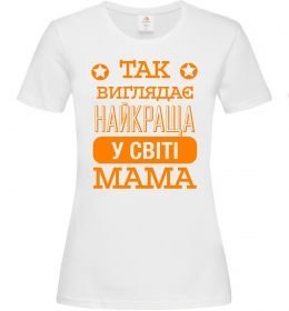 Женская футболка Так виглядає найкраща у світі мама