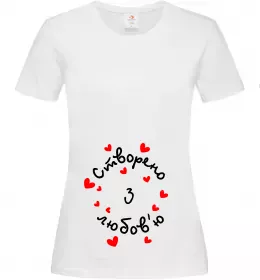 Женская футболка Створено з любов'ю Белый фото