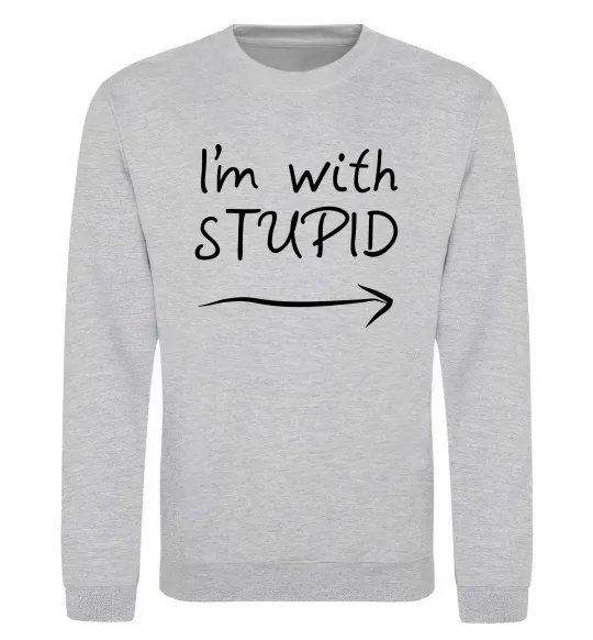 Свитшот I'M WITH STUPID Серый меланж фото