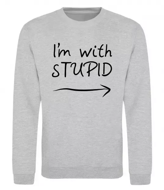 Свитшот I'M WITH STUPID Серый меланж фото