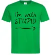 Чоловіча футболка I'M WITH STUPID Зелений Чоловіча футболка I'M WITH STUPID Зелений фото