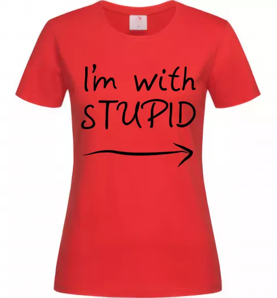 Женская футболка I'M WITH STUPID Красный фото