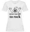 Жіноча футболка Homer Never too old to rock Білий фото