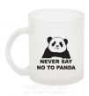 Чашка стеклянная Never say no to panda Фроузен фото