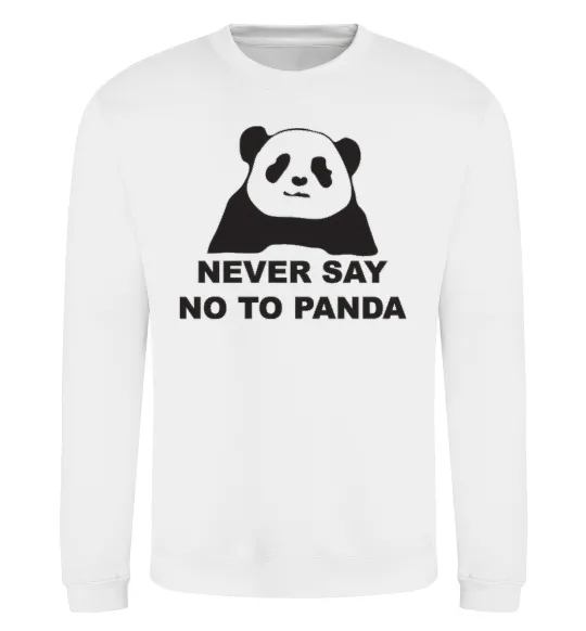 Світшот Never say no to panda Білий фото