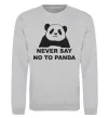 Світшот Never say no to panda Сірий меланж фото