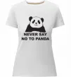 Женская премиум футболка Never say no to panda Белый фото