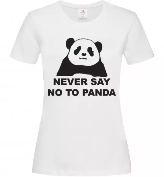 Женская футболка Never say no to panda Белый фото