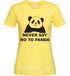 Женская футболка Never say no to panda Лимонный фото