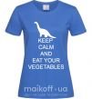 Женская футболка KEEP CALM AND EAT VEGETABLES Ярко-синий фото