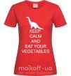 Женская футболка KEEP CALM AND EAT VEGETABLES Красный фото