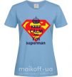 Жіноча футболка Keep calm and i'm superman Блакитний фото