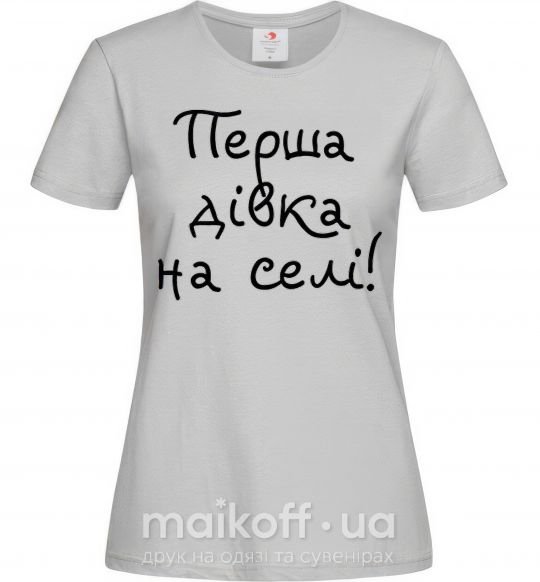Жіноча футболка Перша дівка на селі Сірий фото