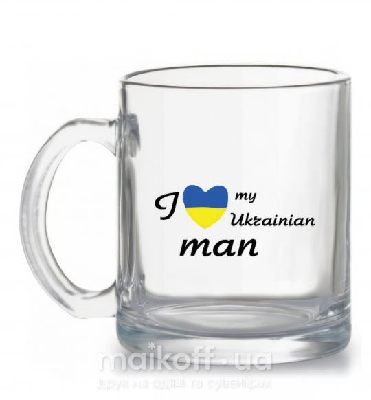 Чашка скляна I love my Ukrainian man Прозорий фото