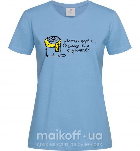 Жіноча футболка Мотаю нерви... Блакитний фото