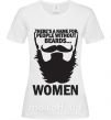 Жіноча футболка NAME FOR PEOPLE WITHOUT BEARDS Білий фото