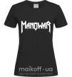 Женская футболка MANOWAR Черный фото
