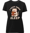 Женская премиум футболка NEED MORE SLEEP Черный фото