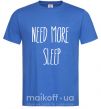 Мужская футболка NEED MORE SLEEP Ярко-синий фото