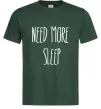 Мужская футболка NEED MORE SLEEP Темно-зеленый фото