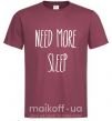 Мужская футболка NEED MORE SLEEP Бордовый фото