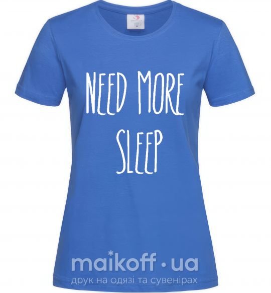 Жіноча футболка NEED MORE SLEEP Яскраво-синій фото