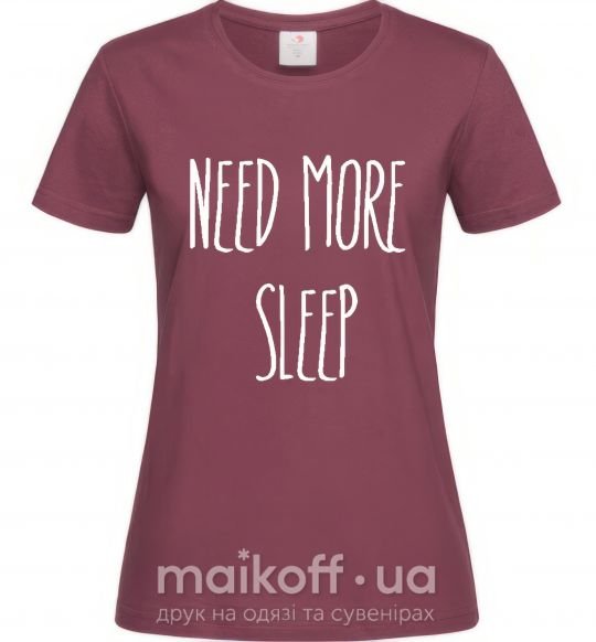 Жіноча футболка NEED MORE SLEEP Бордовий фото