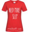 Жіноча футболка NEED MORE SLEEP Червоний фото