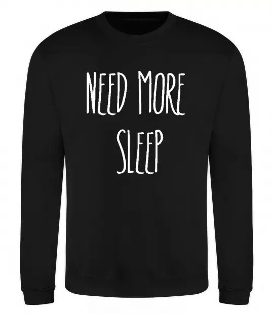 Свитшот NEED MORE SLEEP Черный фото