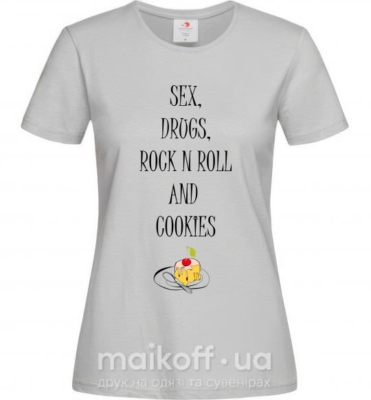 Жіноча футболка SEX DRUGS ROCK N ROLL AND COKIES Сірий фото