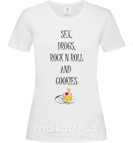 Жіноча футболка SEX DRUGS ROCK N ROLL AND COKIES Білий фото