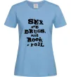 Жіноча футболка SEX DRUGS ROCK N ROLL Блакитний фото