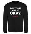 Світшот Everything will be okay Чорний фото