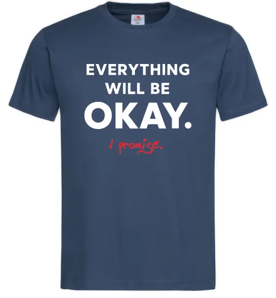 Чоловіча футболка Everything will be okay Темно-синій фото