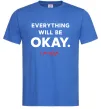 Чоловіча футболка Everything will be okay Яскраво-синій фото