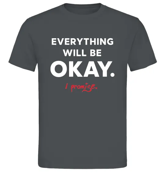 Чоловіча футболка Everything will be okay Графіт фото