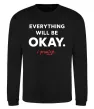 Свитшот Everything will be okay Черный фото