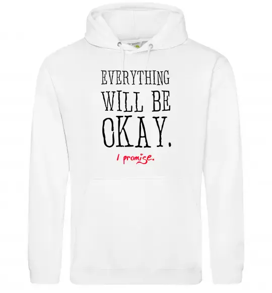 Чоловіча толстовка (худі) EVERYTHING WILL BE OKAY Білий фото