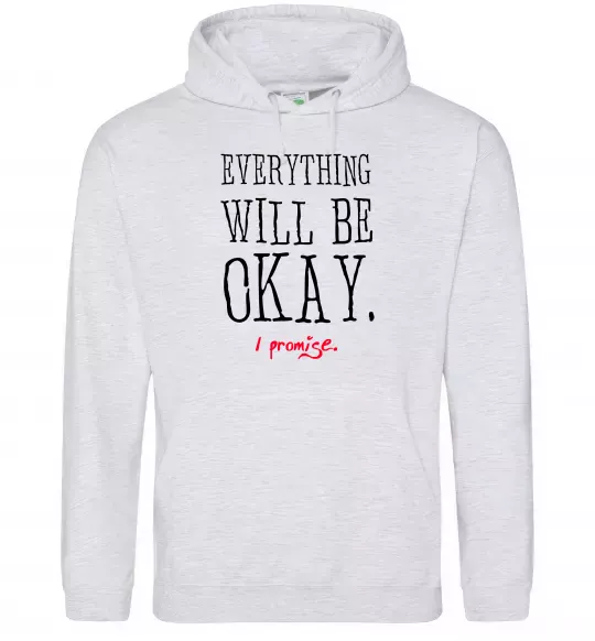 Чоловіча толстовка (худі) EVERYTHING WILL BE OKAY Сірий меланж фото