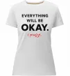 Женская премиум футболка Everything will be okay Белый фото