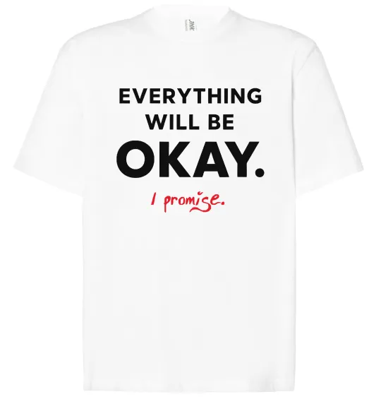 Футболка Оверсайз Everything will be okay Белый фото