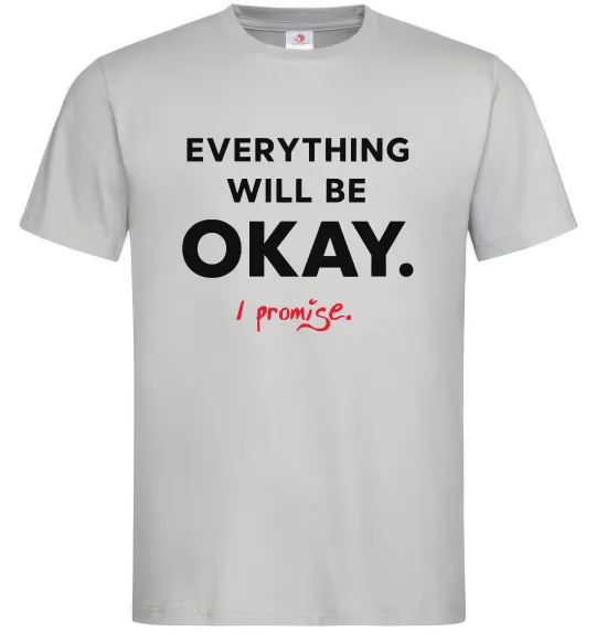 Чоловіча футболка Everything will be okay Сірий фото