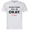 Чоловіча футболка Everything will be okay Білий фото