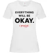 Жіноча футболка Everything will be okay Білий фото