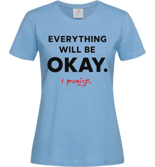 Жіноча футболка Everything will be okay Блакитний фото