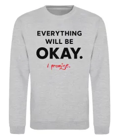 Світшот Everything will be okay Сірий меланж фото