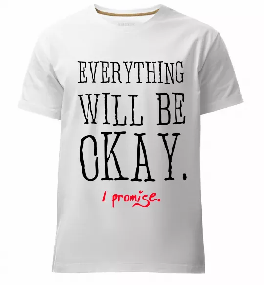Мужская премиум футболка EVERYTHING WILL BE OKAY Белый фото