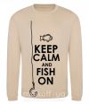 Свитшот Keep calm and fish on Песочный фото