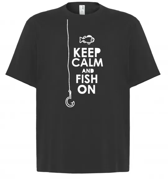Футболка Оверсайз Keep calm and fish on Черный фото