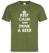 Мужская футболка KEEP CALM AND DRINK A BEER Оливковый Мужская футболка KEEP CALM AND DRINK A BEER Оливковый фото